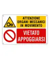 Cartello multisimbolo 'attenzione organi meccanici in movimento...'