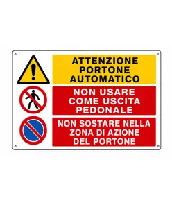 Cartello multisimbolo 'attenzione portone automatico, non usare come uscita...'