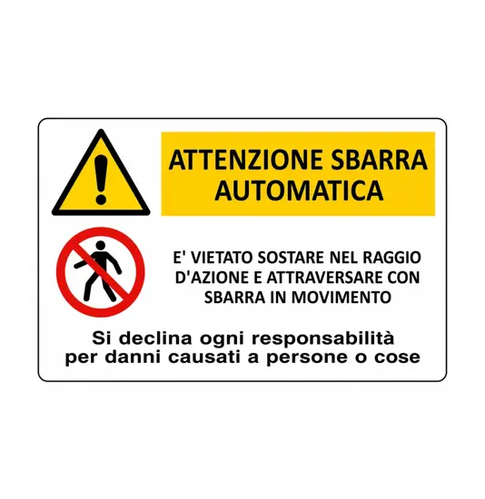 Cartello multisimbolo 'attenzione sbarra automatica, è vietato sostare...'