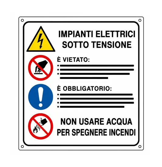Cartello multisimbolo 'impianto elettrico sotto tensione'