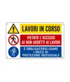 Cartello multisimbolo 'lavori in corso, vietato l'accesso ai non addetti...'