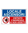 Cartello multisimbolo 'locale ascensori, vietato l'ingresso ai non addetti'