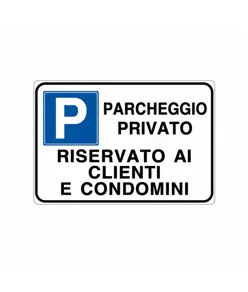 Cartello multisimbolo 'parcheggio privato riservato ai clienti e condomini'