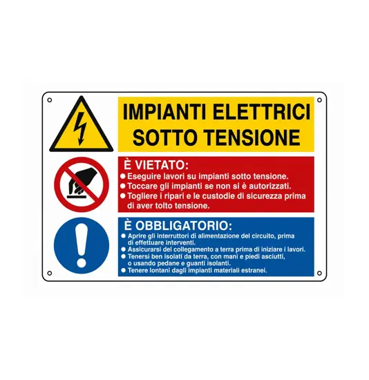Cartello multisimbolo pericolo, obbligo e divieto 'impianti elettrici sotto tensione...'