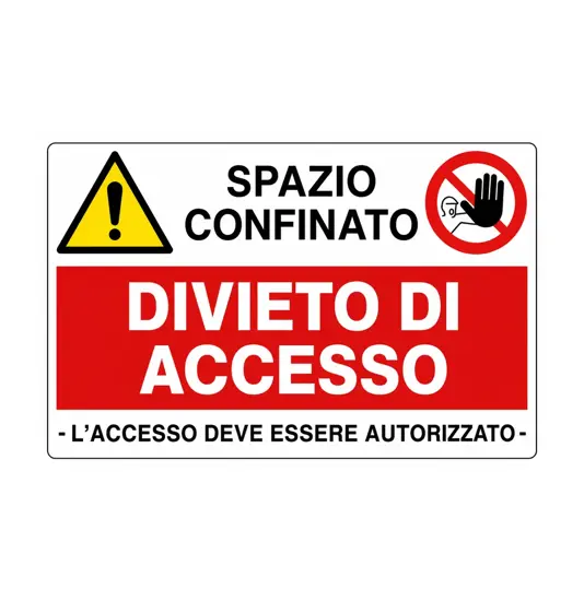 Cartello multisimbolo 'spazio confinato, divieto di accesso'
