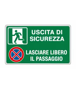 Cartello multisimbolo 'uscita di sicurezza lasciare libero il passaggio'
