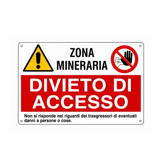 Cartello multisimbolo 'zona mineararia, divieto di accesso'