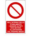 Cartello  nell'interno dello stabilimento i signori autisti non devono allontanarsi dal proprio mezzo