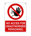 Cartello 'no access for unauthorised personnel'