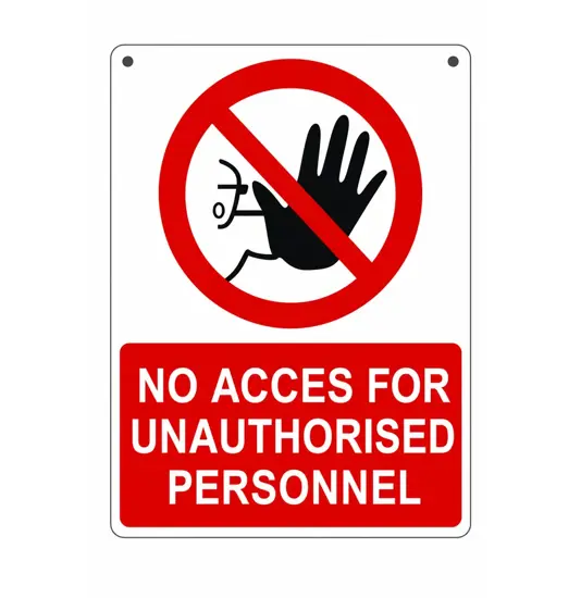 Cartello 'no access for unauthorised personnel'