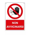 Cartello  non avvicinarsi