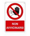 Cartello  non avvicinarsi