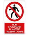 Cartello  non avvicinarsi al nastro trasportatore