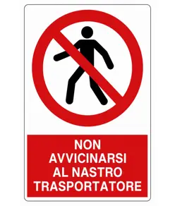 Cartello  non avvicinarsi al nastro trasportatore