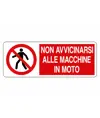 Cartello  non avvicinarsi alle macchine in moto