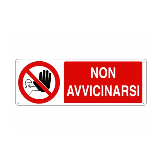 Cartello  non avvicinarsi