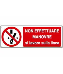 etichette adesive 'non effettuare manovre, si lavora sulla linea'