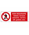 Cartello  non inquinare vietato versare solventi vernici olii grassi ecc