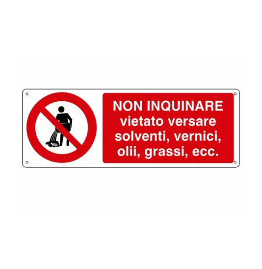 Cartello  non inquinare vietato versare solventi vernici olii grassi ecc