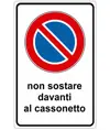 Cartello 'non sostare davanti al cassonetto'