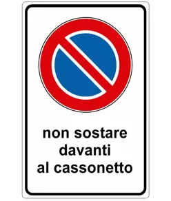 Cartello 'non sostare davanti al cassonetto'