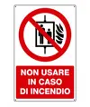 Cartello  non usare in caso di incendio