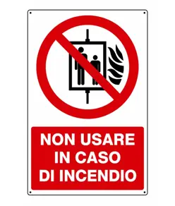 Cartello  non usare in caso di incendio