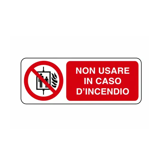 Cartello  non usare in caso di incendio