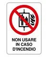 Cartello 'non usare in caso d'incendio'