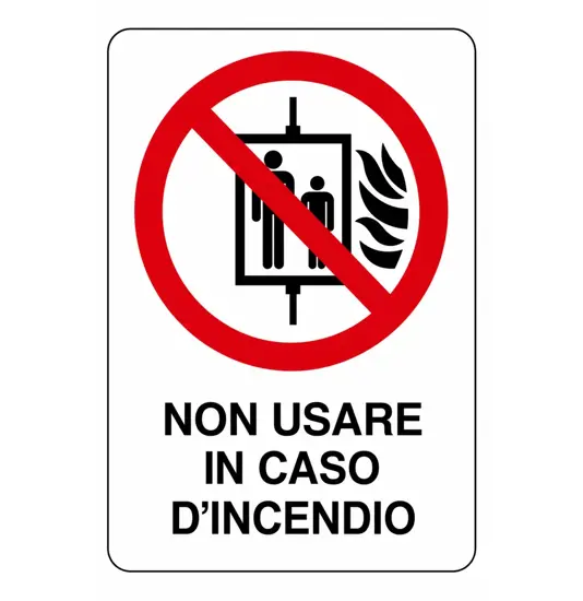 Cartello 'non usare in caso d'incendio'