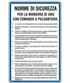 Cartello 'norme di sicurezza per la manovra di gru'