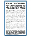 Cartello 'norme di sicurezza per l'accensione dei focolai e dei forni'