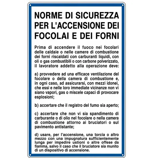 Cartello 'norme di sicurezza per l'accensione dei focolai e dei forni'