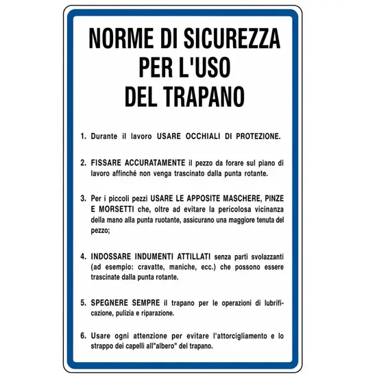 Cartello 'norme di sicurezza per l'uso del trapano'