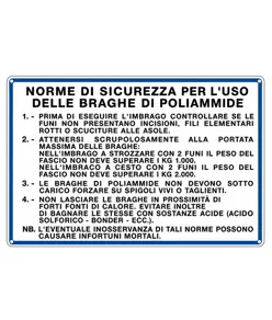 Cartello 'norme di sicurezza per l'uso delle braghe di poliammide'