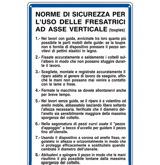 Cartello 'norme di sicurezza per l'uso delle fresatrici'