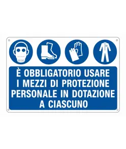 Cartello obbligatorio  usare i dpi