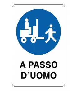Cartello obbligo carrelli  a passo d'uomo