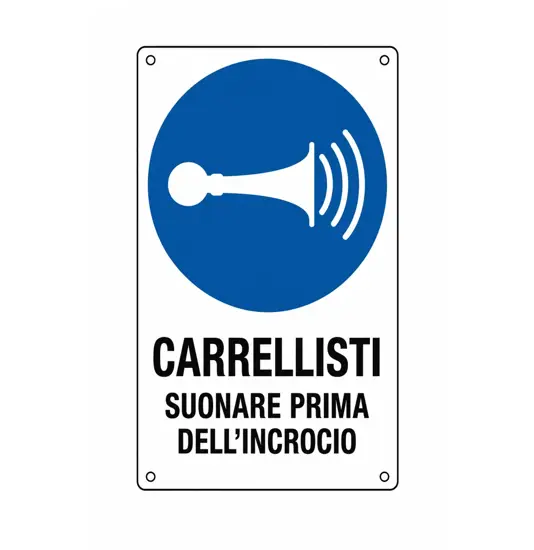 Cartello obbligo  carrellisti suonare prima dell' incrocio