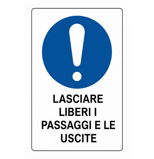 Cartello obbligo  lasciare liberi i passaggi e le uscite