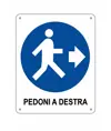 Cartello obbligo  pedoni a destra