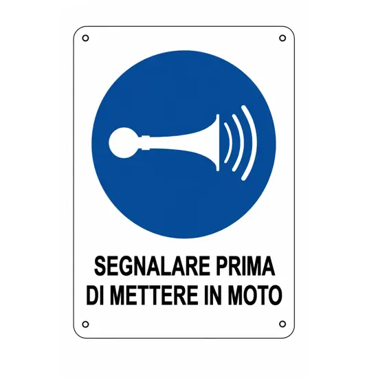 Cartello obbligo  segnalare prima di mettere in moto