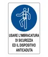 Cartello obbligo  usare l'imbracatura di sicurezza