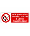 Cartello  oltre questo limite proibito fumare e usare fiamme libere