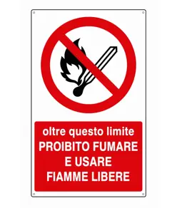 Cartello  oltre questo limite proibito fumare e usare fiamme libere