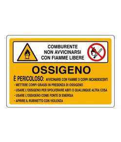 Cartello 'ossigeno comburente non avvicinarsi con fiamme libere...'