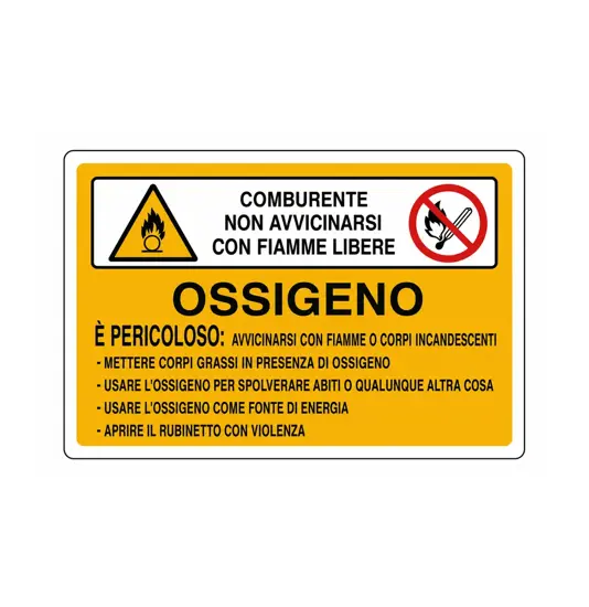 Cartello 'ossigeno comburente non avvicinarsi con fiamme libere...'