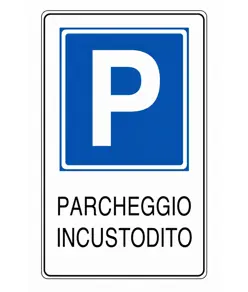 Cartello parcheggio incustodito