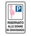 Cartello 'parcheggio riservato alle donne in gravidanza'