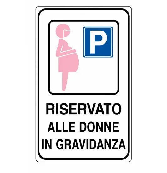 Cartello 'parcheggio riservato alle donne in gravidanza'